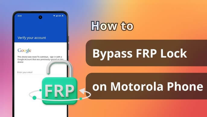 5 Programy do Usuwania Konta Google FRP z Telefonów Motorola