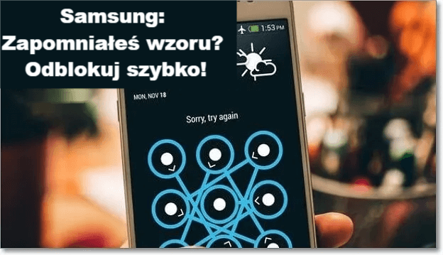 Zapomniałem wzoru mojego telefonu komórkowego Samsung.