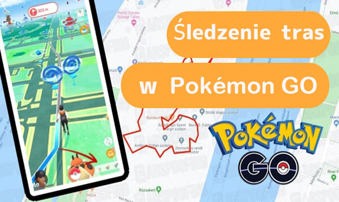 jak śledzić trasę w pokemon go