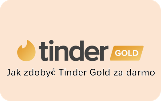 Jak korzystać z Tinder Gold za darmo