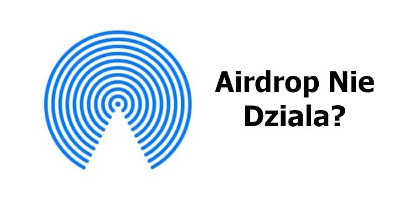 AirDrop nie działa