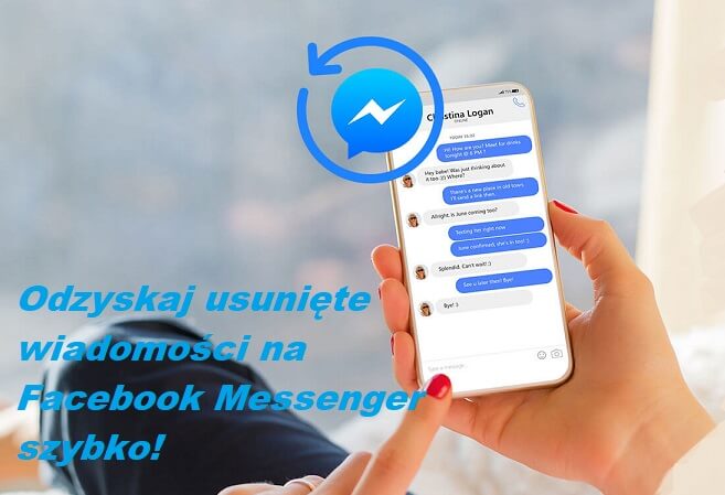 jak odzyskać usunięte rozmowy z Messengera na telefonie
