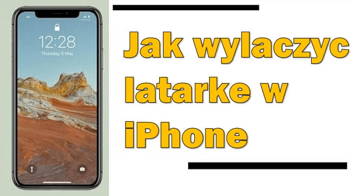 JJak wylaczyc latarke w iPhone