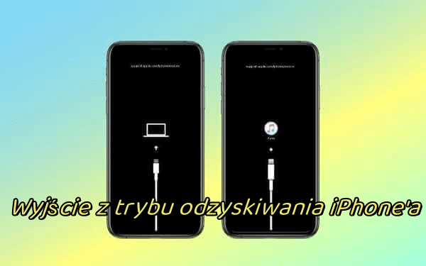 wyjście z trybu odzyskiwania iphone