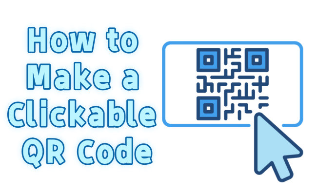 make a clickable qr code