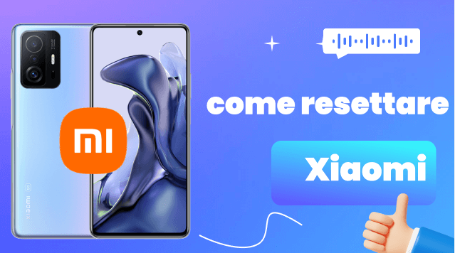 Come Resettare un Telefono Xiaomi: Guida Definitiva al Ripristino di Fabbrica