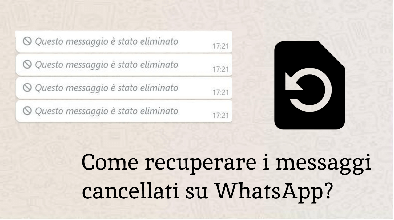Come recuperare i messaggi cancellati su WhatsApp senza backup?