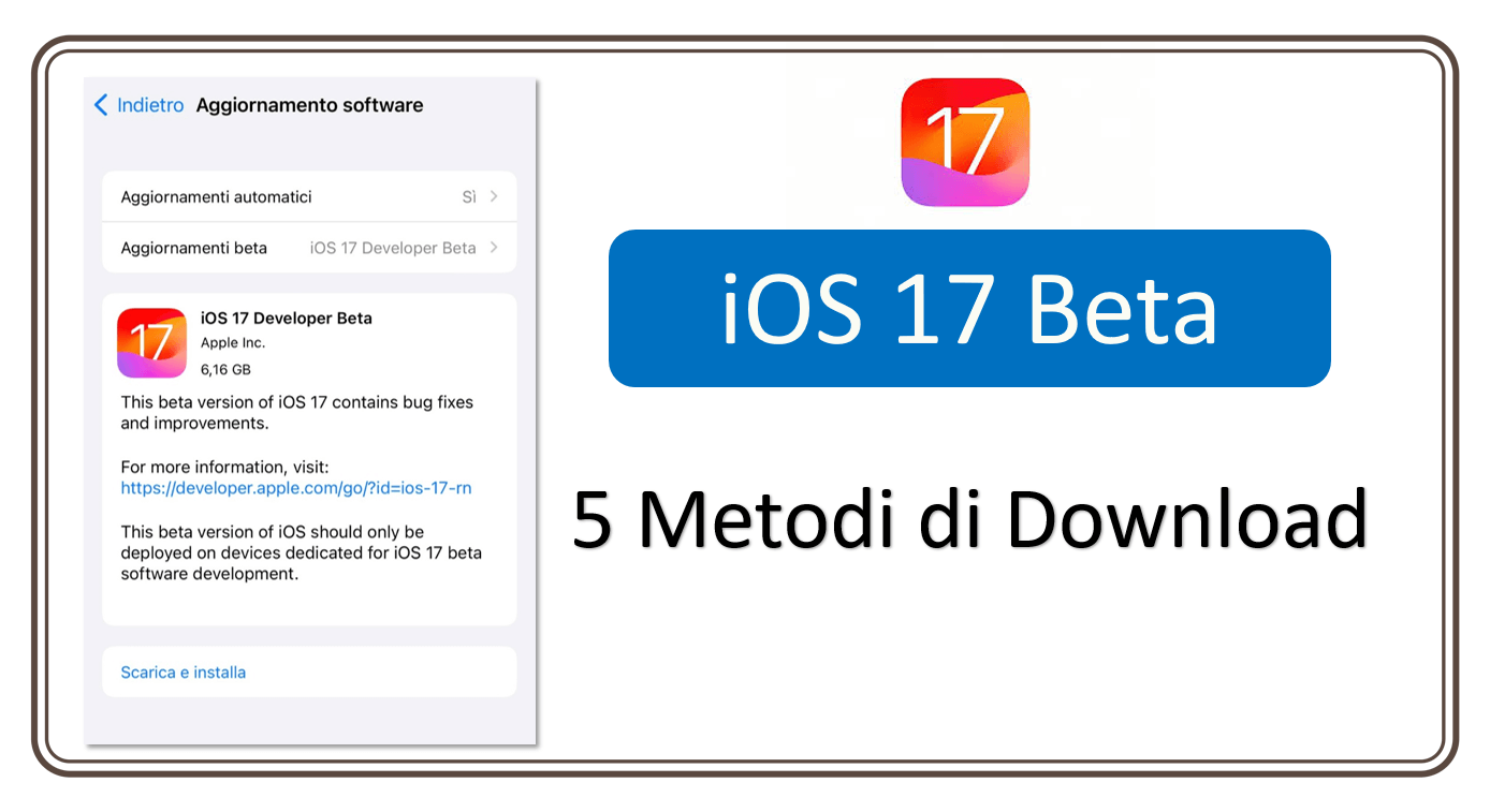 [Novità] Come Scaricare e Installare iOS 17 Beta? 5 Metodi di Download!