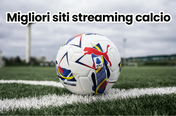 siti calcio streaming