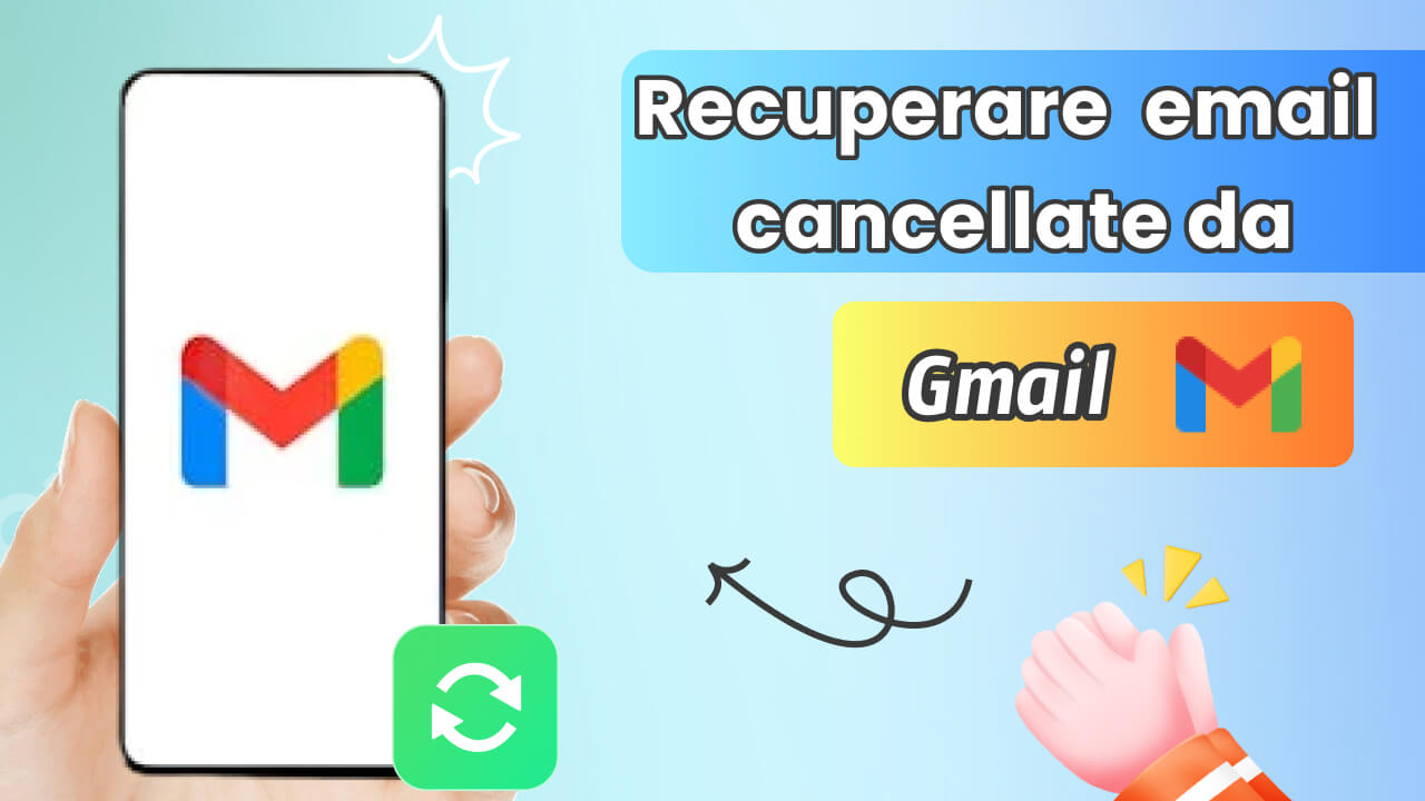 Come recuperare le email cancellate da Gmail? [2024]