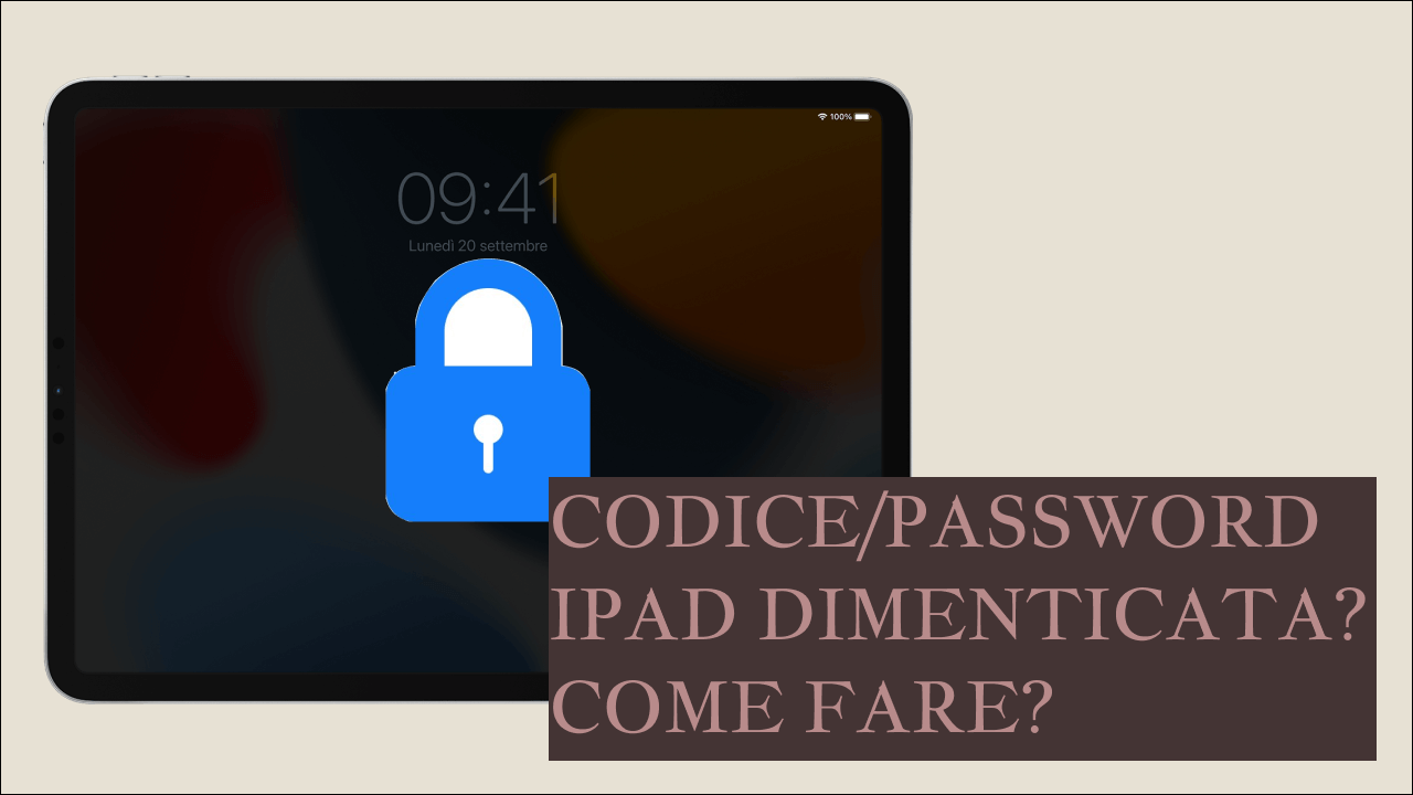 Soluzione per dimenticare la password dell'iPad