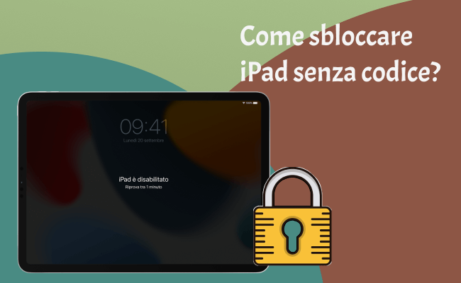 [Aiutami] Come sbloccare iPad senza password?