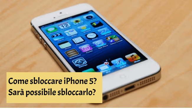 Come Sbloccare iPhone 5/5S/5C Gratis?