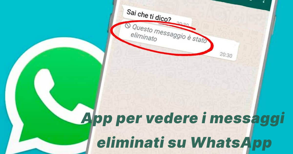 App per vedere i messaggi eliminati su whatsapp