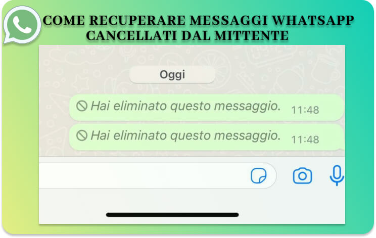 Recuperare messaggi WhatsApp cancellati dal mittente