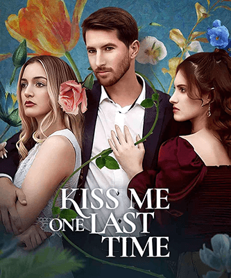 reelshort movies kiss me one last time 2024