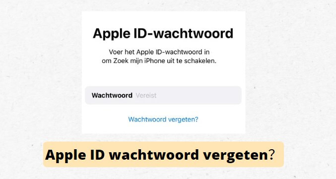 Apple ID Wachtwoord Vergeten? 4 Manieren om op te Lossen!