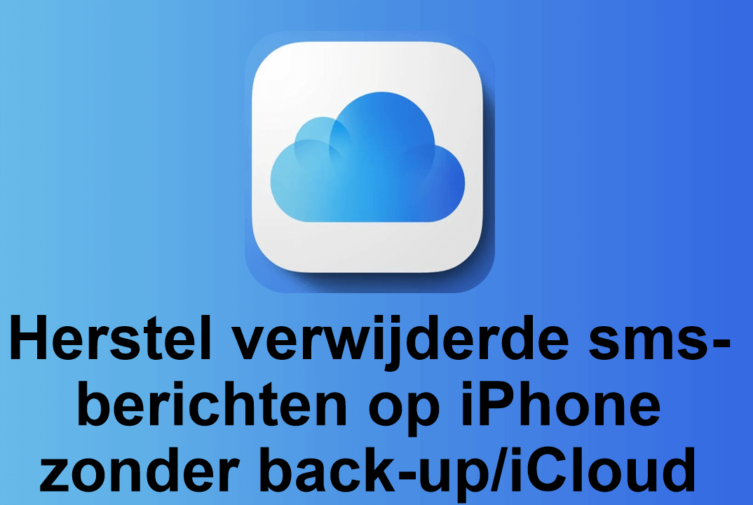 [2024] Hoe verwijderde tekstberichten op de iPhone te herstellen zonder back-up/iCloud