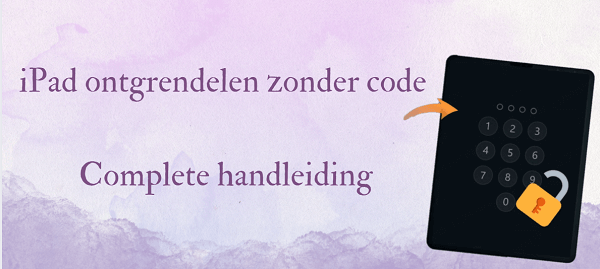 iPad ontgrendelen zonder code | Complete handleiding