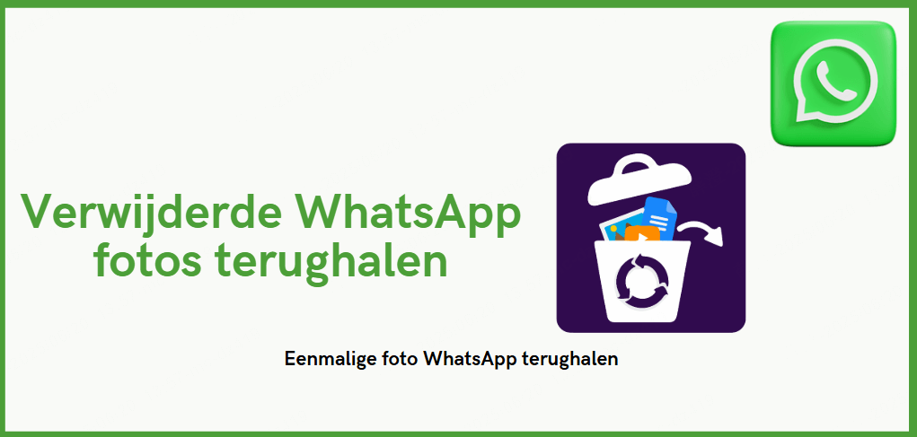 WhatsApp-foto terughalen: verwijderde & eenmalige foto's
