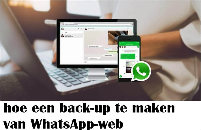 u kunt een back-up maken van WhatsApp-web