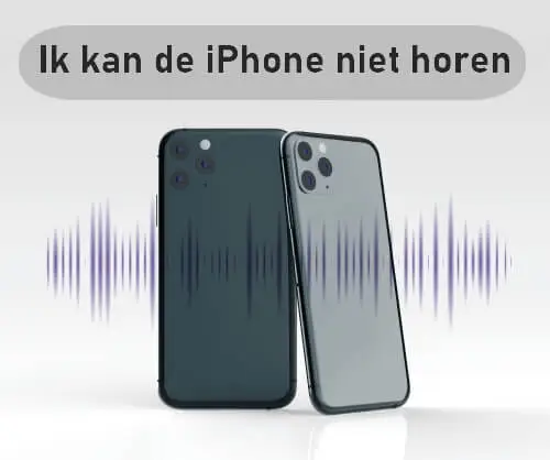 [8 Oplossingen] U kunt de iPhone niet horen tijdens gesprekken