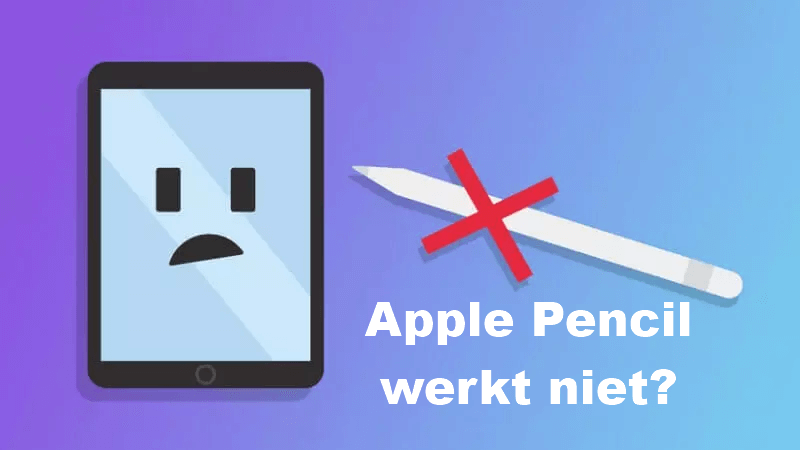 Apple Pencil werkt niet