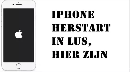 iPhone herstart in lus, hier zijn de oplossingen