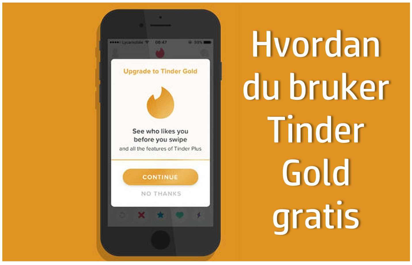 Hvordan bruke Tinder Gold gratis