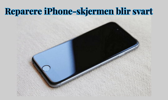 iPhone svart skjerm