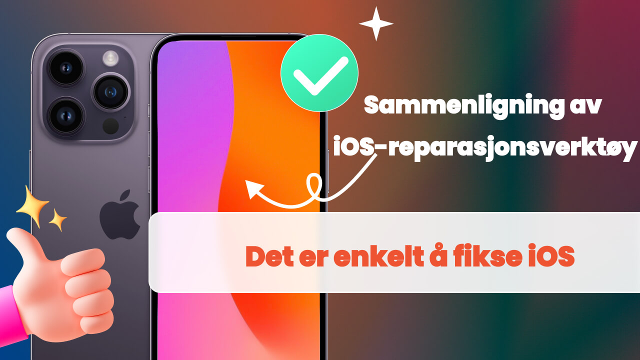 5 Populære iOS Reparasjonsverktøy【Gratis Prøveversjon】