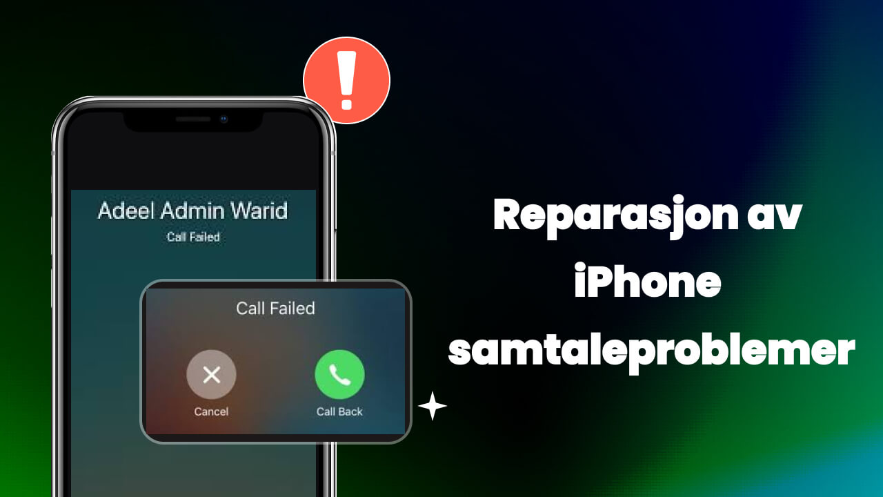 [iPhone samtaleproblemer] Kan du ikke ringe eller motta anrop på iPhone?