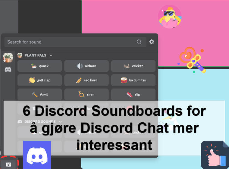 6 beste Discord Soundboard for å gjøre Discord Voice Chat morsommere