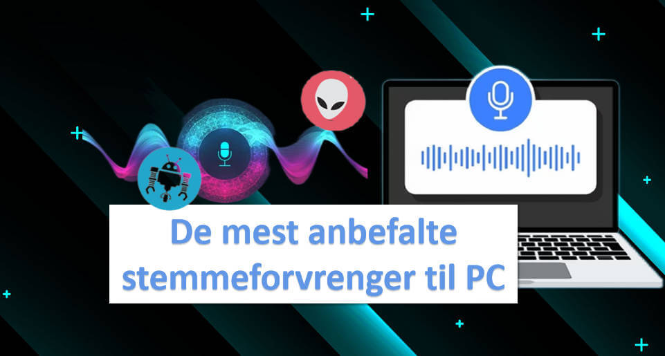 stemmeforvrenger til pc