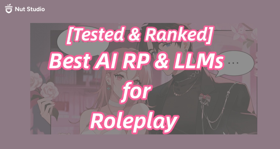 best llm for roleplay