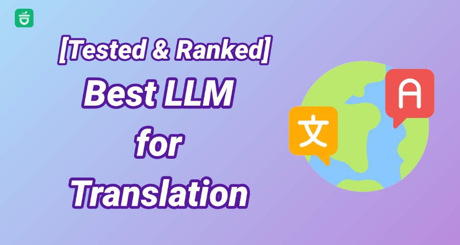 best llm for translation