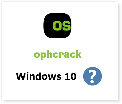 OphCrack Windows 10