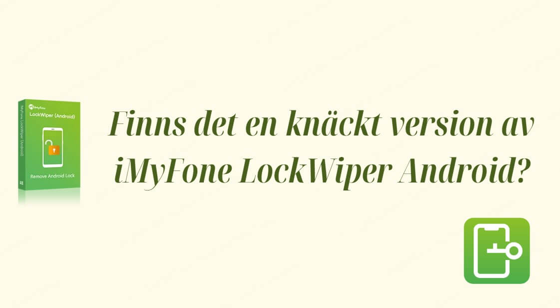 iMyFone LockWiper Android piratkopierad version