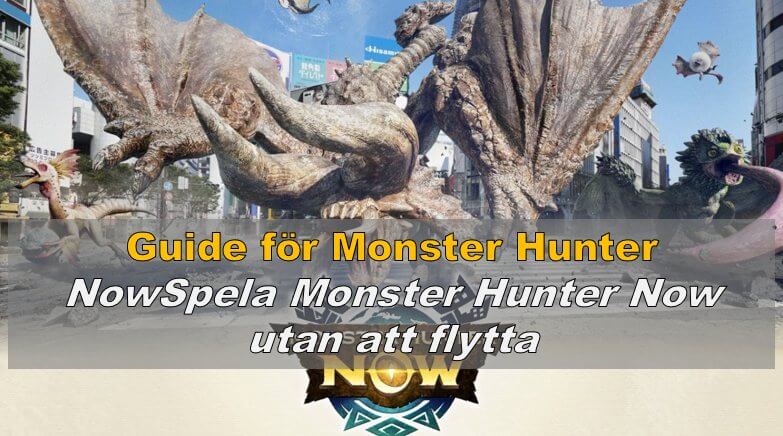 [Monster Hunter Now] Komplett guide för nybörjare