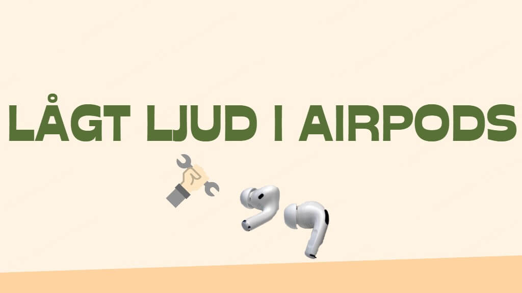 8 sätt att åtgärda lågt ljud i Airpods [2024]