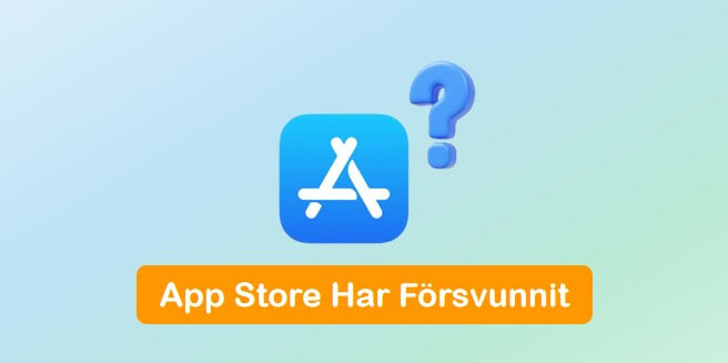 App Store har försvunnit