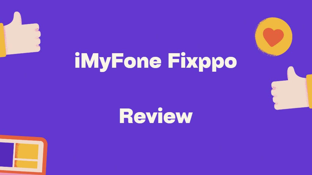 Inga fler huvudvärk med iOS-problem! iMyFone Fixppo Review