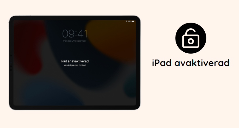 iPad är avaktiverad [4 lösningar]