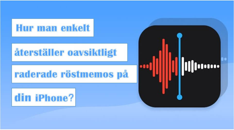 Hur man enkelt återställer oavsiktligt raderade röstmemos på din iPhone