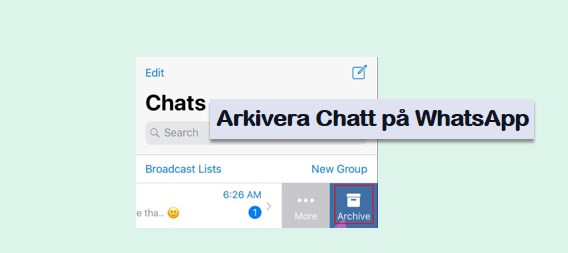 Hur man arkiverar / avarkiverar chatt på WhatsApp?