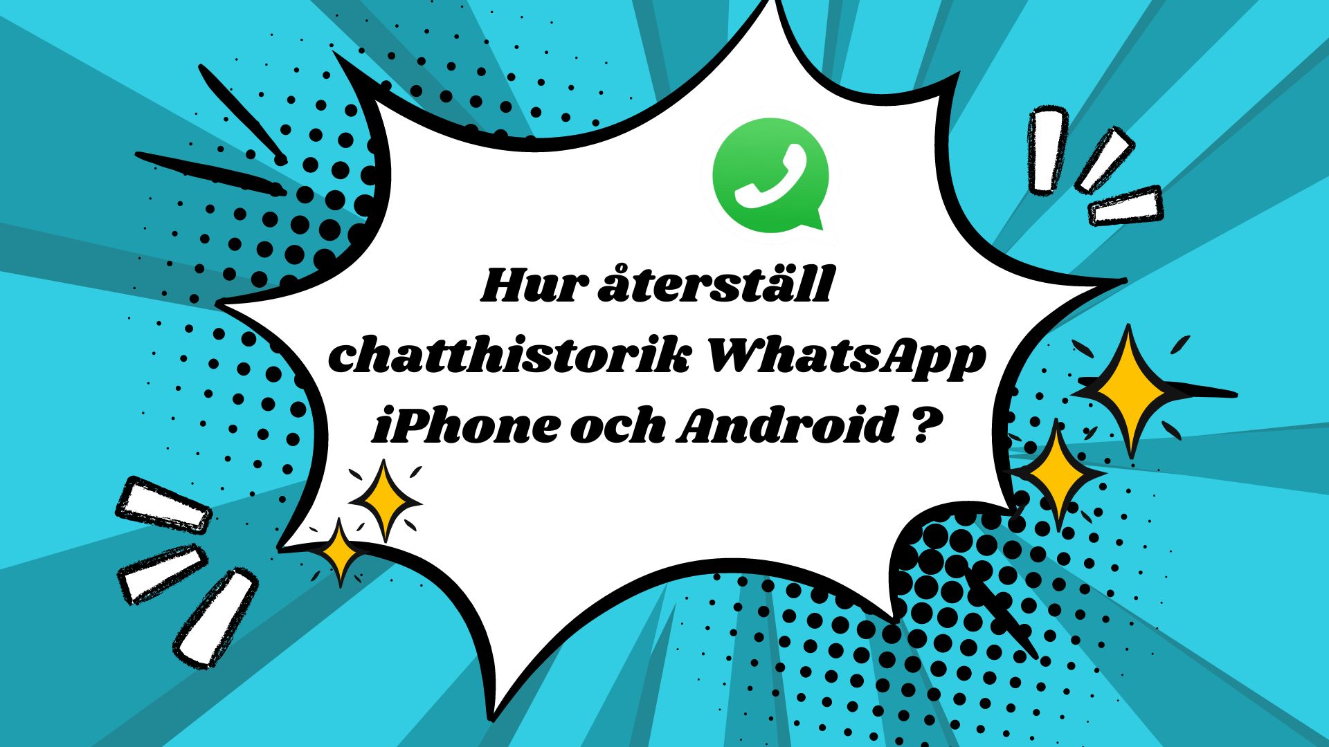 återställ chatthistorik WhatsApp iPhone och Android