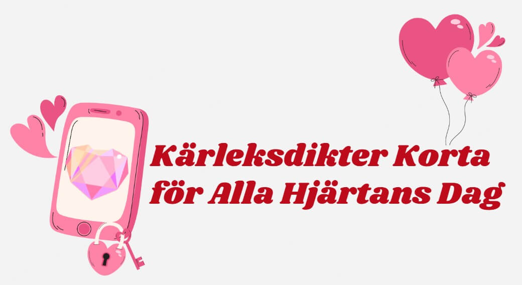 kärleksdikter korta för Alla hjärtans dag