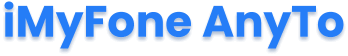 iMyFone AnyTo
