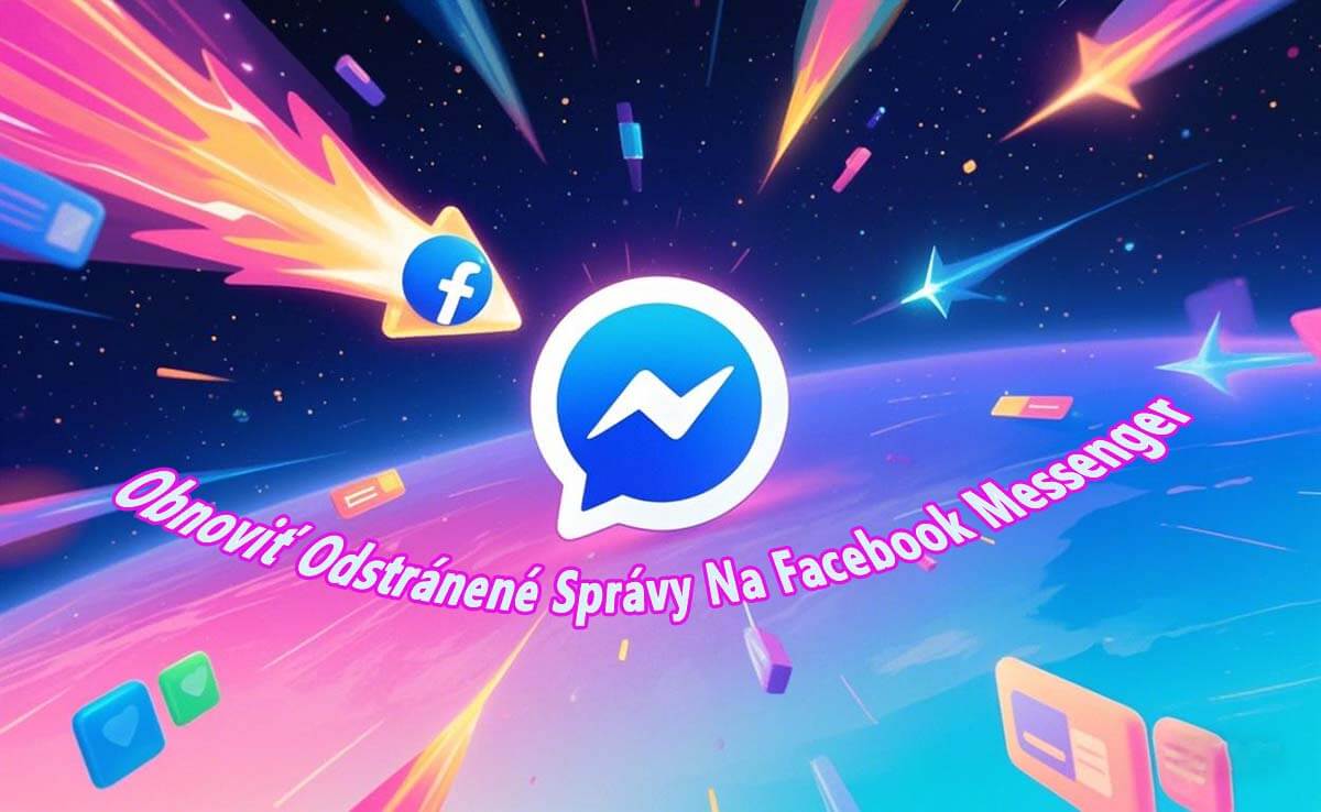 Obnoviť Odstránené Správy Na Facebook Messenger