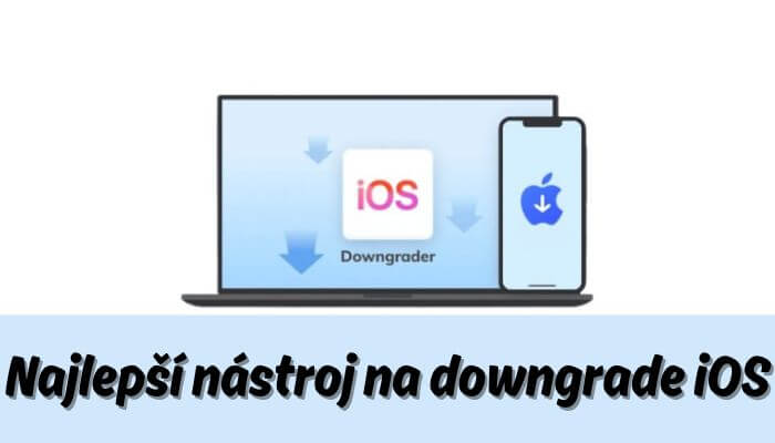 nástroj na downgrade iOS